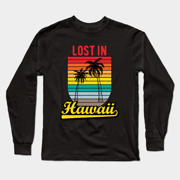 Lost in Hawaii vintage Long Sleeve T-Shirt by Mako Design 